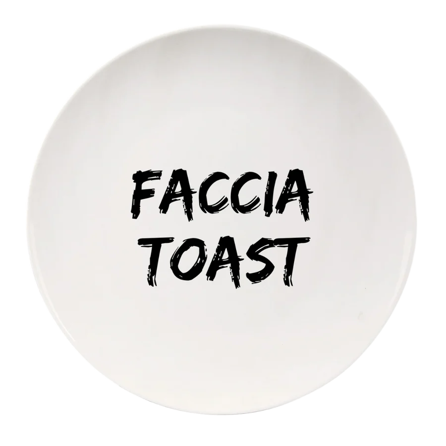 Piatto Faccia Toast